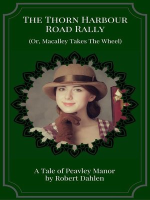 cover image of The Thorn Harbour Road Rally (Or, Macalley Takes the Wheel)